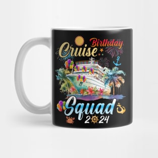 Birthday Cruise Squad 2024 Cruise Birthday Party Vacation Mug